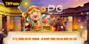 Tỷ lệ thắng nổ hũ 789win